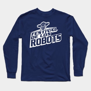 Festival de los Robots Long Sleeve T-Shirt